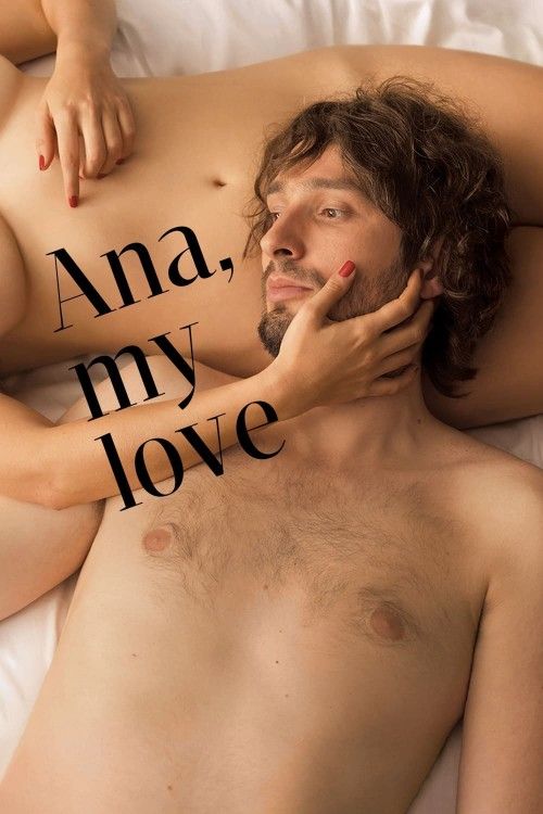 (18＋) Ana My Love (2017) Hollywood English Movie download full movie