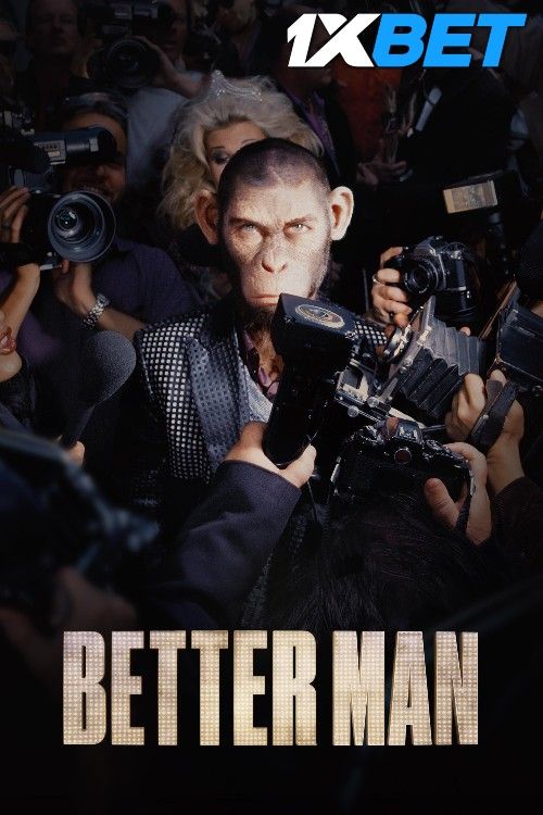 Better Man (2024) Hollywood English Movie download full movie