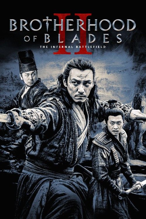 Brotherhood of Blades 2 (2017) Hindi Dubbed Movie download full movie