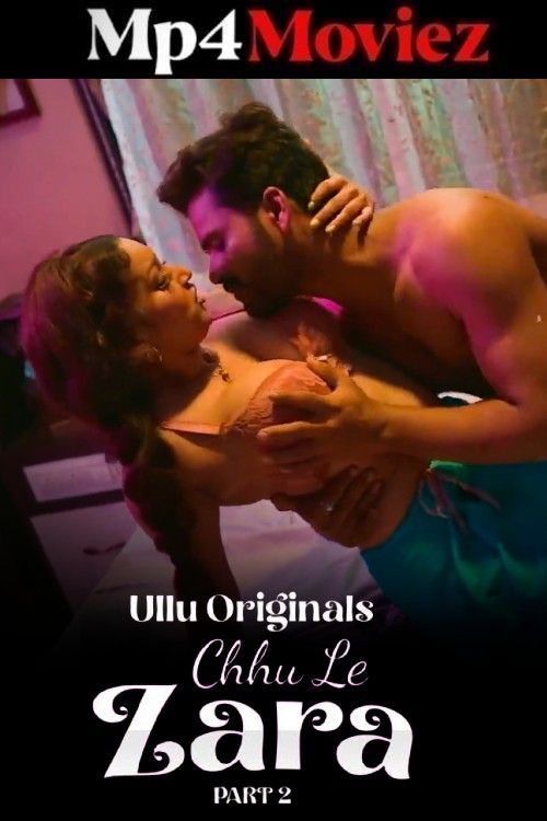 Chuu Le Zara Part 2 (2026) Hindi Ullu Web Series HDRip download full movie