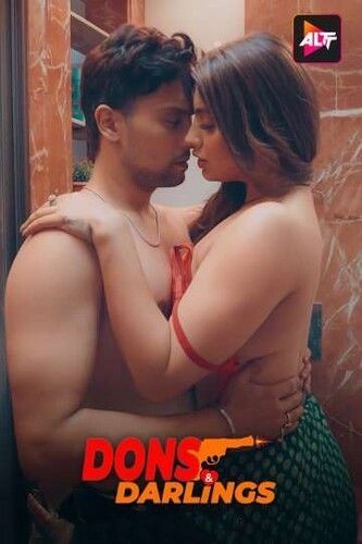 Dons and Darlings (2025) S01 (Episode 01-03) Hindi Alt Web Series download full movie