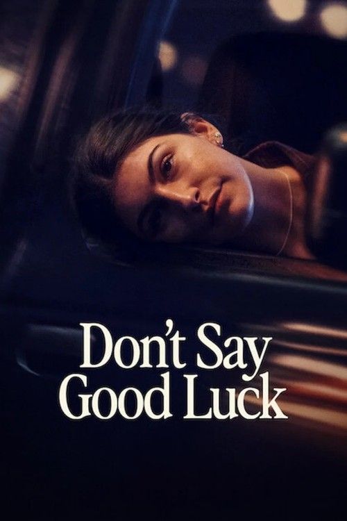 Dont Say Good Luck (2026) Hindi Dubbed Movie download full movie