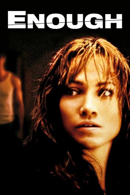 Enough (2002) Hindi Dubbed Movie download full movie