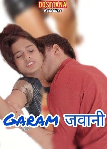 Garam Jawaani (2025) Hindi Dosttana Short Film download full movie