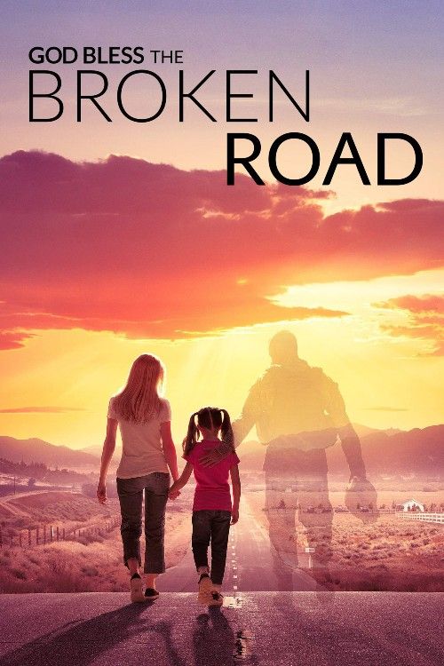 God Bless the Broken Road (2018) Hollywood English Movie download full movie