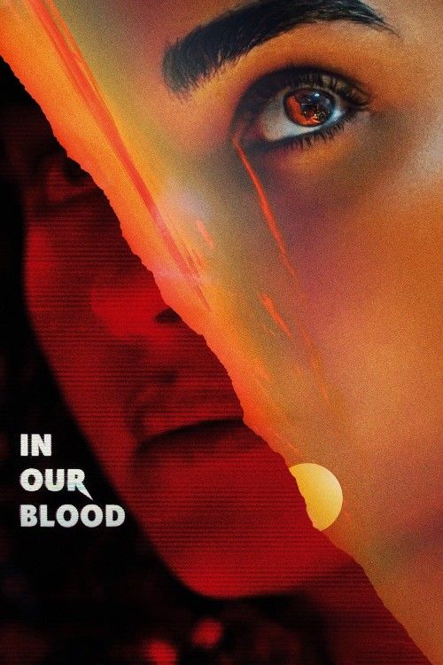 In Our Blood (2024) Hollywood English Movie download full movie