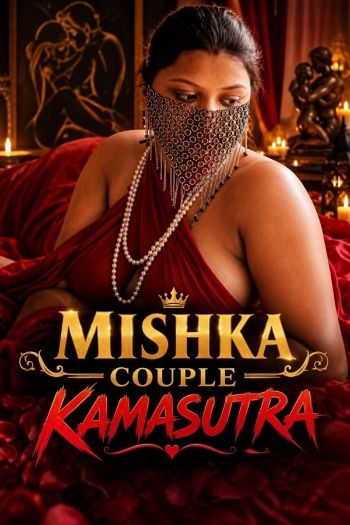 Mishka Couple Kamasutra (2026) Hindi Short Film download full movie