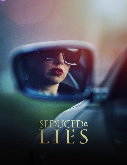 Seduced by His Lies (2025) Hollywood English Movie download full movie