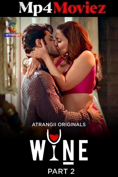 Wine (2026) S01 Part 2 Hindi Atrangii Web Series download full movie